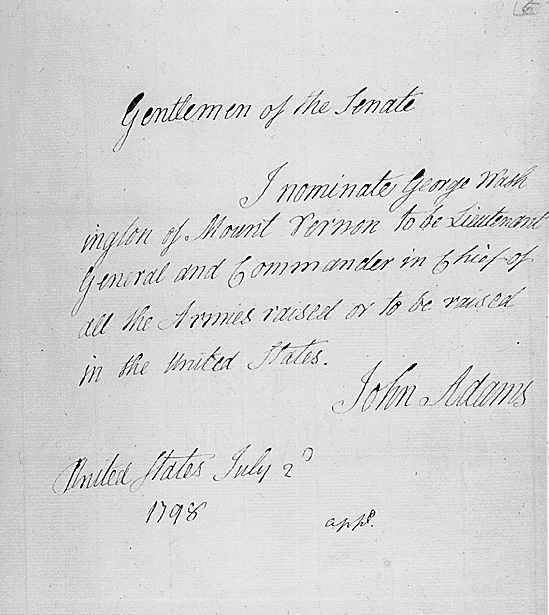 essage of President John Adams nominating George Washington to be Lieutenant General and Commander in Chief